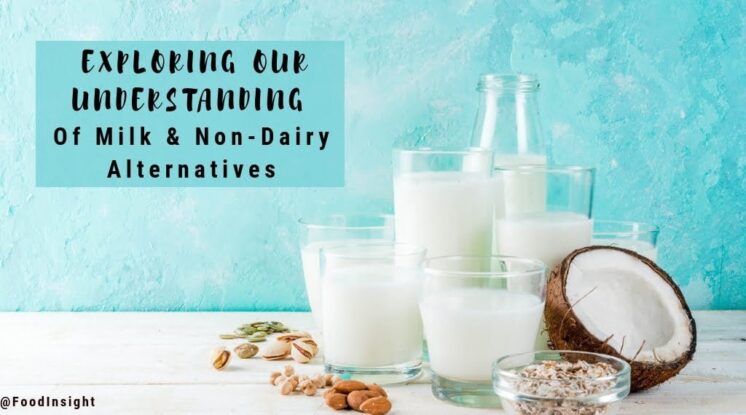 What’s in a Name? Survey Explores Consumers’ Comprehension of Milk and Non-Dairy Alternatives