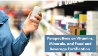 Consumer Survey: Perspectives on Vitamins, Minerals, and Food and Beverage Fortification