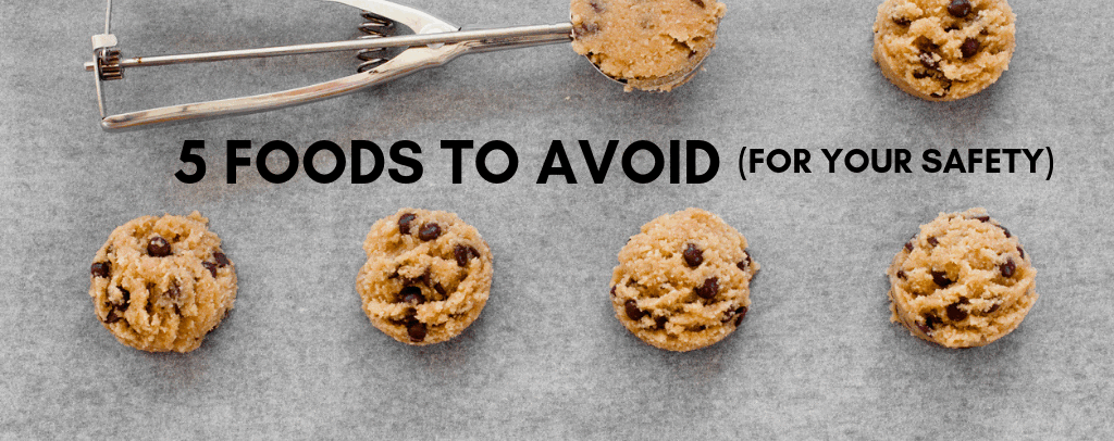 Top Five Foods To Avoid for Food Safety