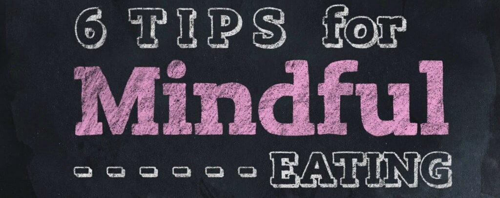 6 Tips for Mindful Eating Video.jpg