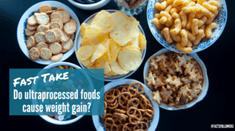 FAST TAKE: Do Ultraprocessed Foods Cause Weight Gain?