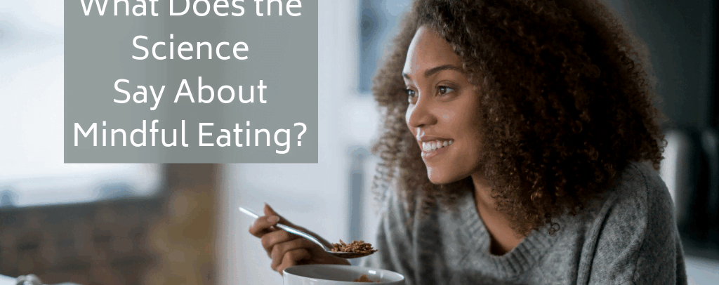 The Science Behind Mindful Eating