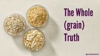 Getting in Touch with Whole Grains: Processed Grains
