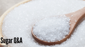 Q&A: Questions and Answers About Sugars