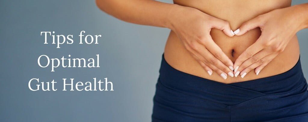 Tips for Optimal Gut Health_0.jpg
