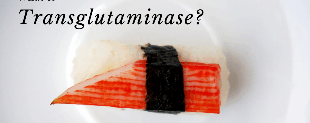 Transglutaminase: Safety, Function and Benefit to Our Food Supply