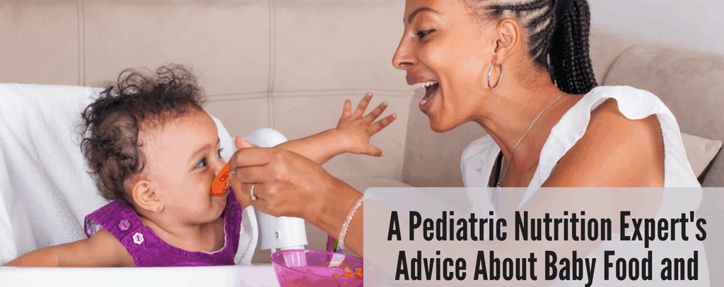 What A Pediatric Nutrition Expert Says About Baby Food and Infant Formula.png