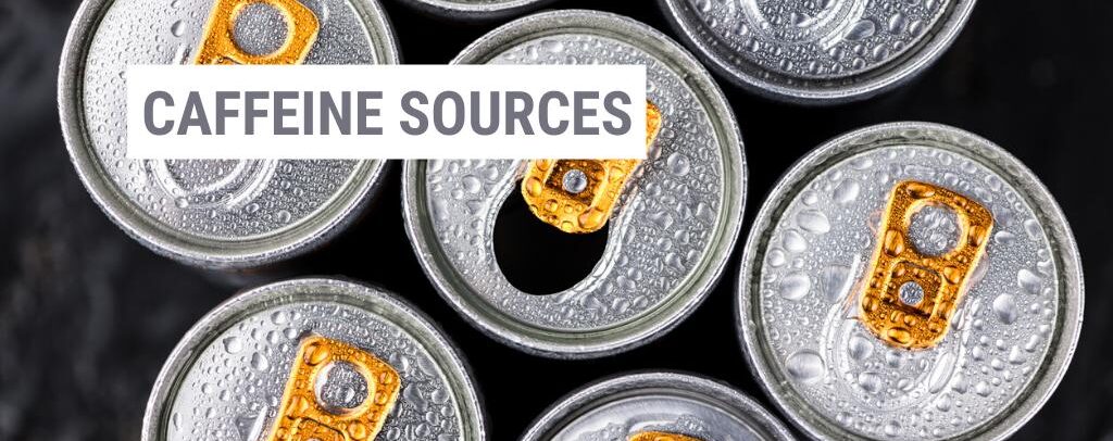 Beyond Tea and Coffee—New Sources of Caffeine