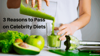 Why You Shouldn’t Follow a Celebrity Fad Diet or Cleanse
