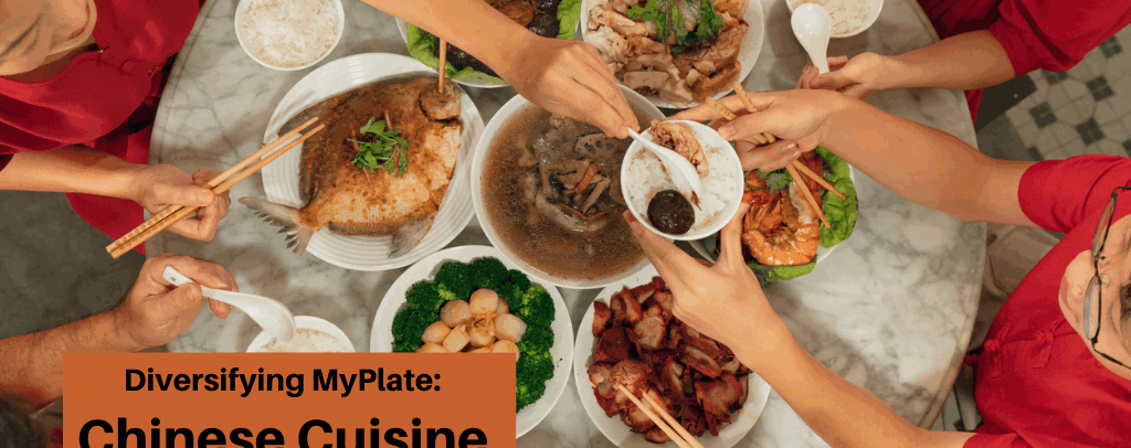 Diversifying MyPlate: Chinese Cuisine