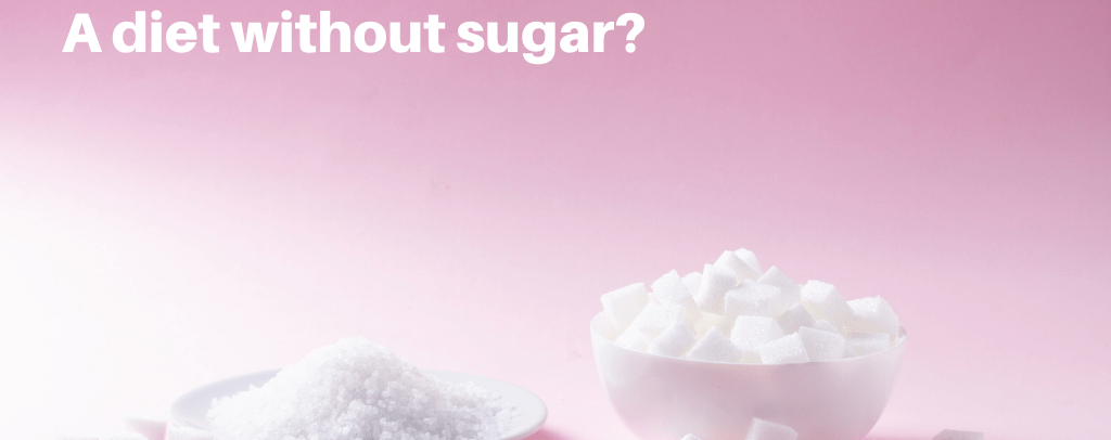 Can a Diet Without Sugar be Healthy?