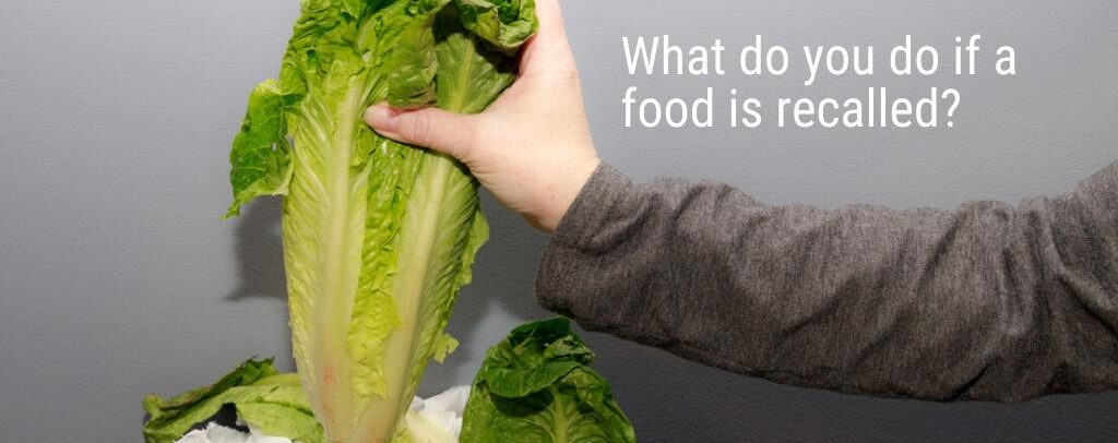 A Reminder on Food Recalls and Food Safety