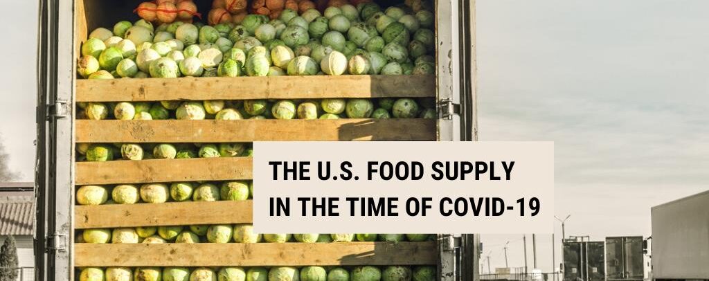The U.S. Food Supply Amid COVID-19