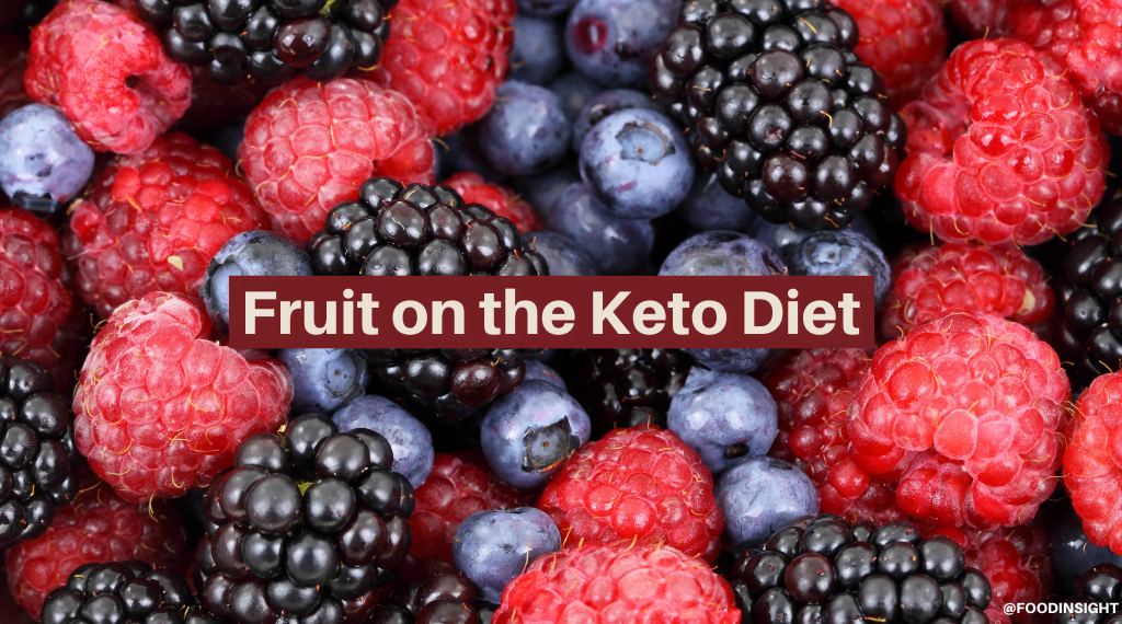 Can Fruit Suit the Keto Life? - IFIC
