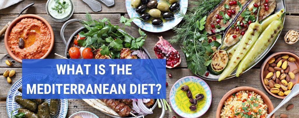 What Is the Mediterranean Diet?