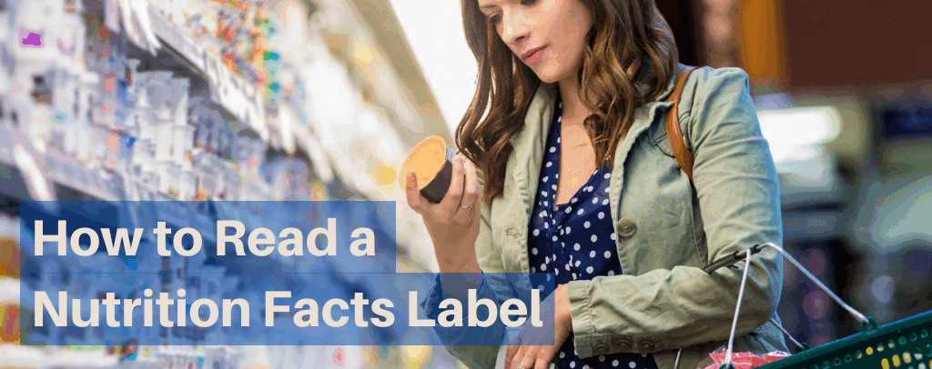 How to read a nutrition facts label