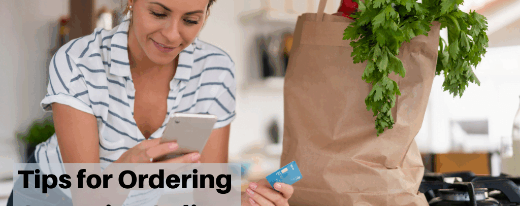 Healthful Tips for Ordering Groceries Online