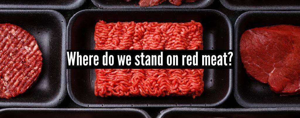 Red Meat Recommendations: Controversial, Yet Consistent