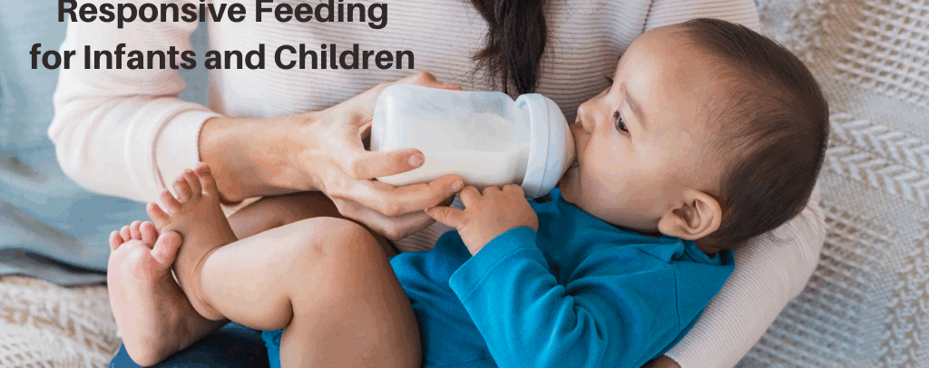 What is Responsive Feeding for Infants and Children?