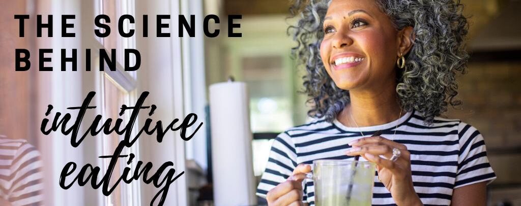The Science Behind Intuitive Eating