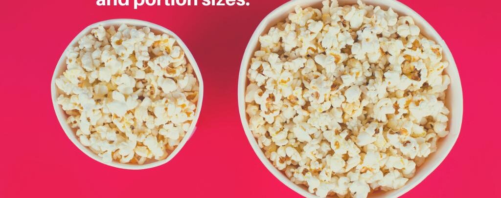 Servings Sizes and Portion Sizes: Making Smaller Sizes the New Normal Again