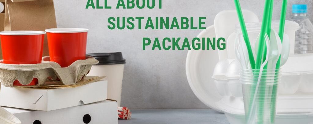 What You May Not Know About Sustainable Packaging
