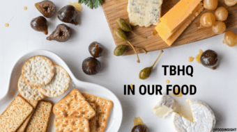 What Is TBHQ, and What Does It Do in Our Food?