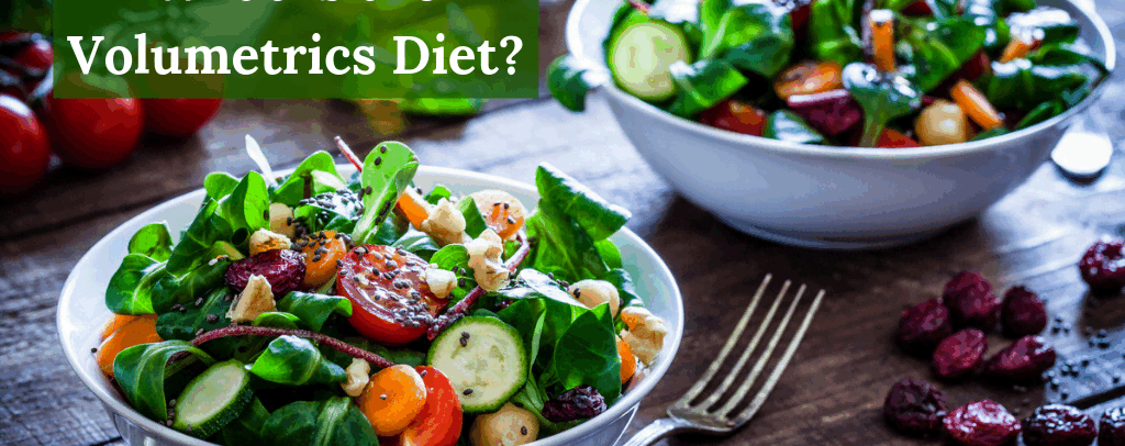 The Basics of the Volumetrics Diet