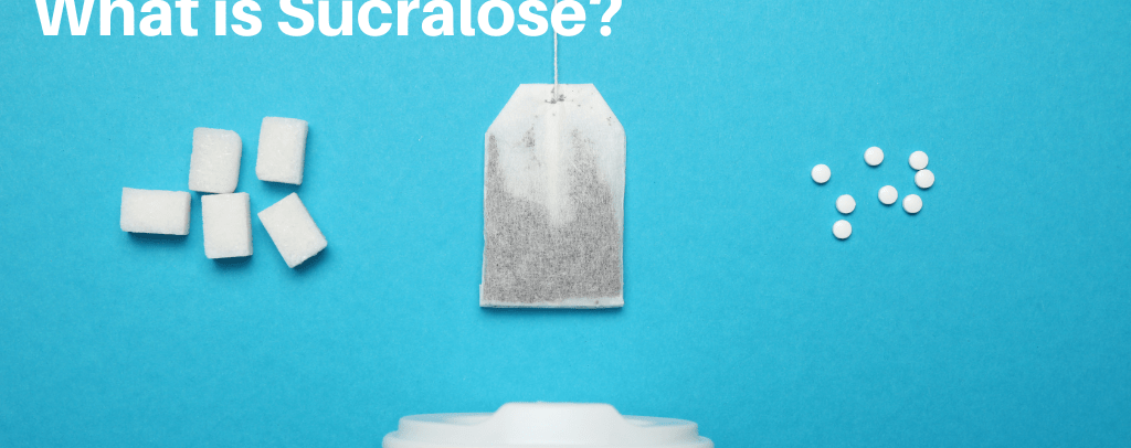 What Is Sucralose?